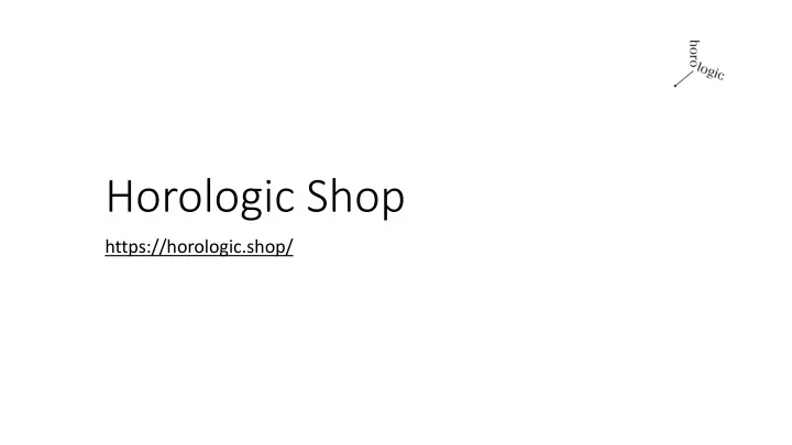horologic shop