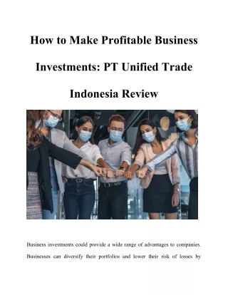 How to Make Profitable Business Investments PT Unified Trade Indonesia Review
