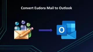 Convert Eudora Mail to MS Outlook