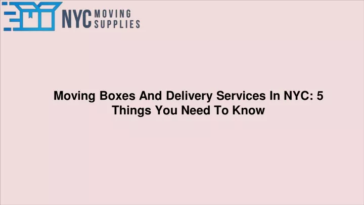 moving boxes and delivery services