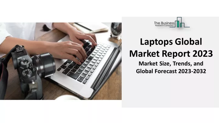 laptops global marketreport 2023 market size