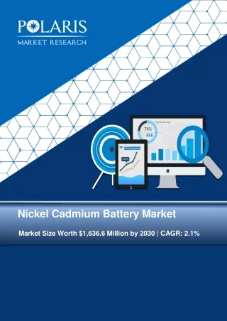 Nickel Cadmium Battery Market Size Worth $1,636.6 Million by 2030 | CAGR: 2.1%