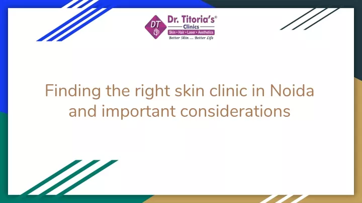 finding the right skin clinic in noida and important considerations