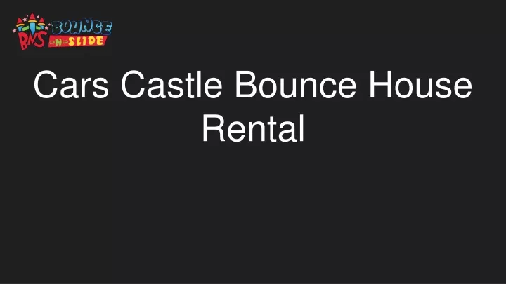 cars castle bounce house rental