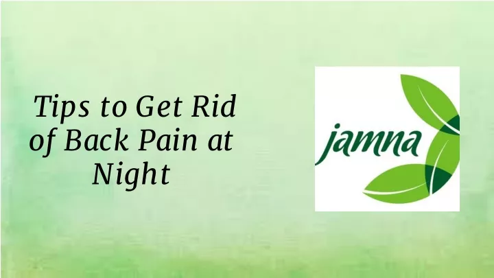 tips to get rid of back pain at night
