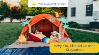 Why You Should Go for a Staycation