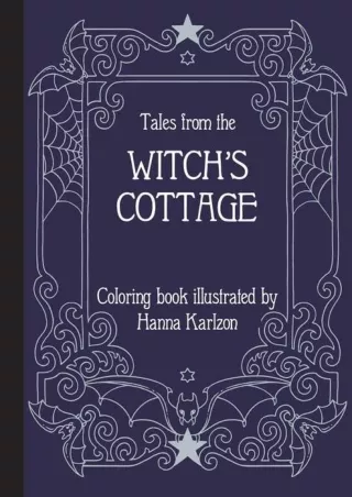 [EPUB] ((DOWNLOAD)) Tales from the Witch's Cottage: Coloring Book