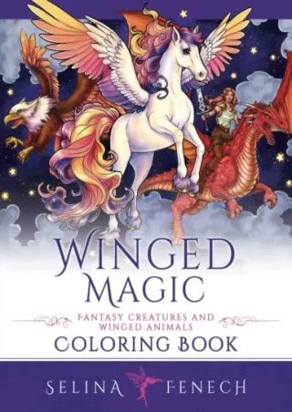 READ EBOOK [PDF] Winged Magic - Fantasy Creatures and Winged Animals Colori