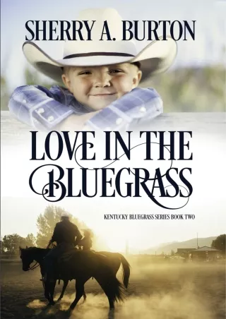 full D!ownload  (pdF) Love in the Bluegrass: Can Amber Let Go Of Her Pain F