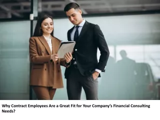 Why Contract Employees Are a Great Fit for Your Company’s Financial Consulting N