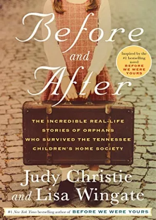 %Read%((eBOOK) Before and After: The Incredible Real-Life Stories of Orphan