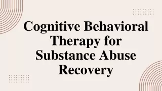 Cognitive Behavioral Therapy for Substance Abuse Recovery