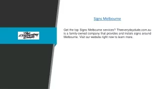Signs Melbourne | Theeverydaydude.com.au