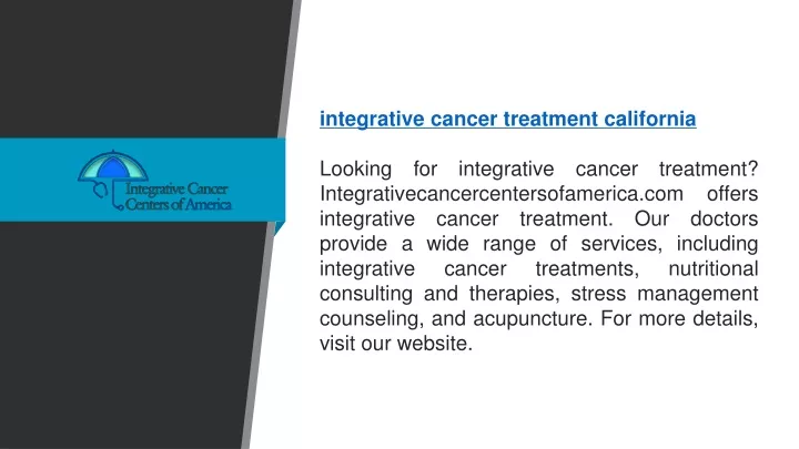 integrative cancer treatment california looking