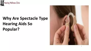 Why Are Spectacle Type Hearing Aids So Popular