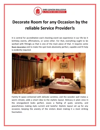 Decorate Room for any Occasion by the reliable Service Provider