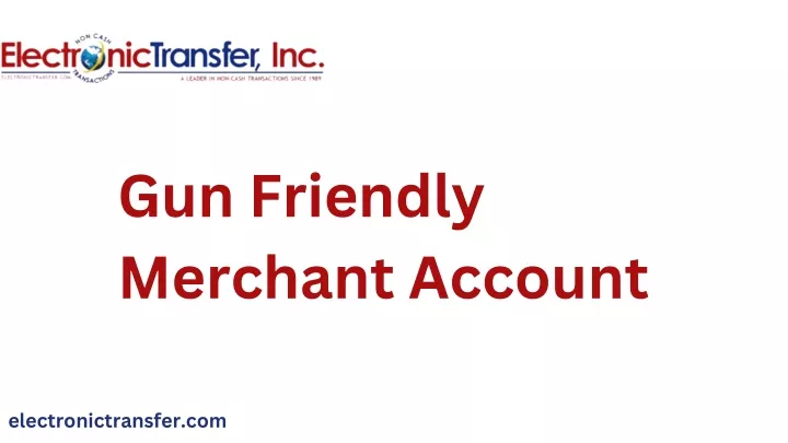 gun friendly merchant account