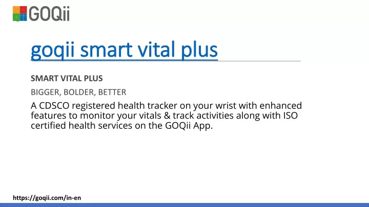 PPT - Goqii Smart Vital Plus PowerPoint Presentation, Free Download ...