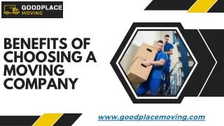 Benefits of Choosing a Moving Company