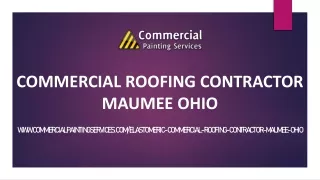 COMMERCIAL ROOFING CONTRACTOR MAUMEE OHIO