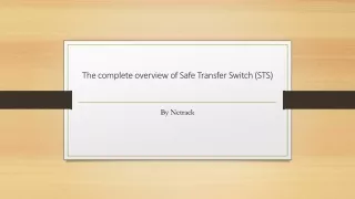 the complete overview of safe transfer switch sts