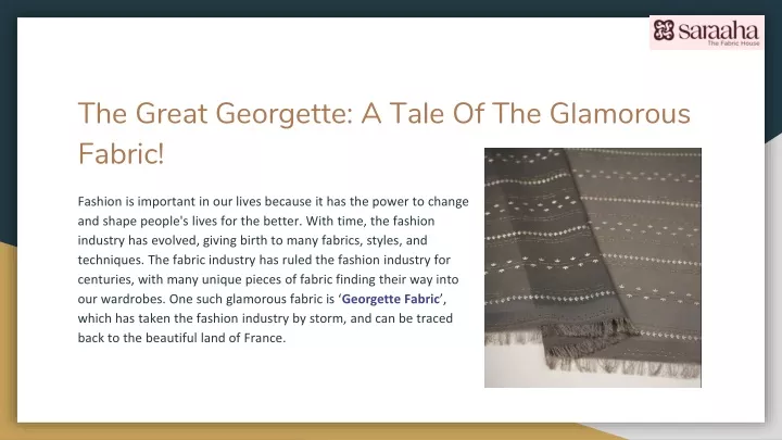 the great georgette a tale of the glamorous fabric