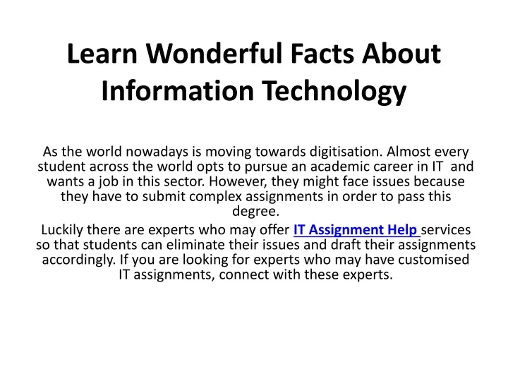 learn wonderful facts about information technology