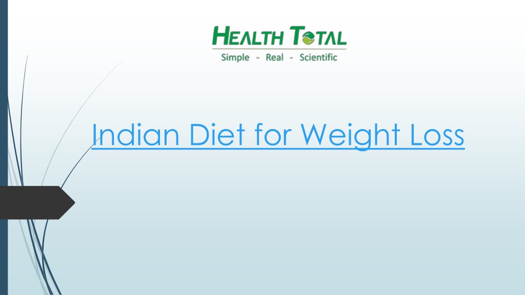 PPT - Indian Diet for Weight Loss PowerPoint Presentation, free ...