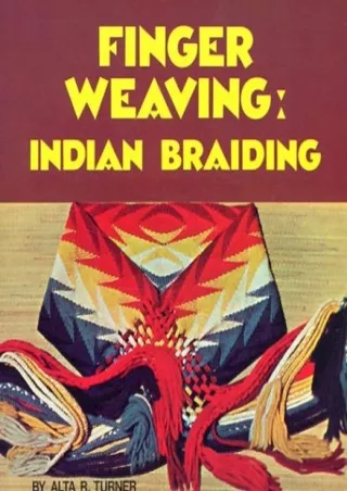(PDF/DOWNLOAD) Finger Weaving: Indian Braiding