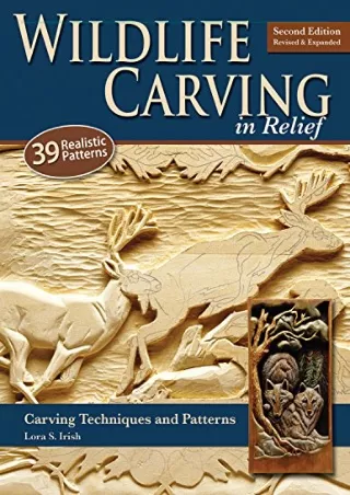 PDF/READ Wildlife Carving in Relief, Second Edition Revised and Expanded: Carvin