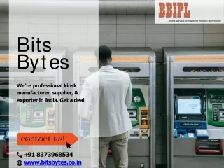 BBIPL- Kiosk Manufacturer In India