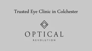 Trusted Eye Clinic in Colchester