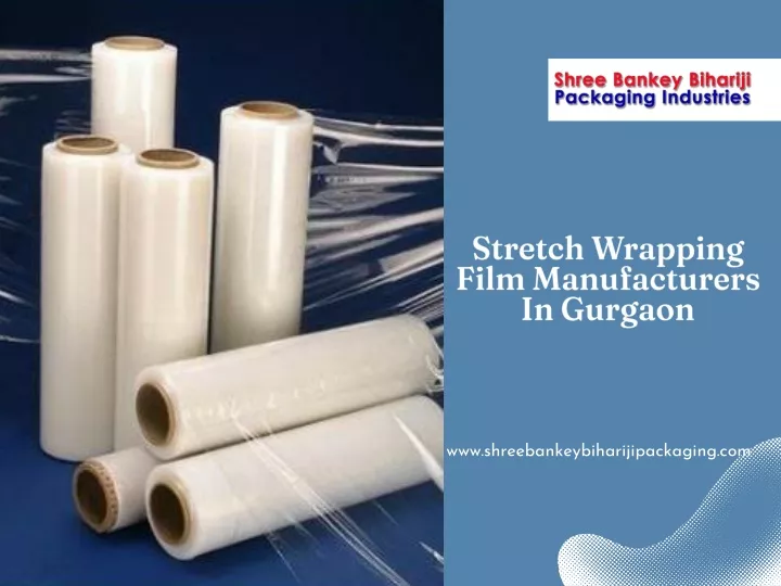 stretch wrapping film manufacturers in gurgaon