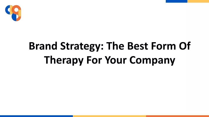 brand strategy the best form of therapy for your