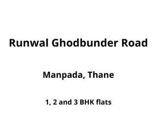 runwal ghodbunder road