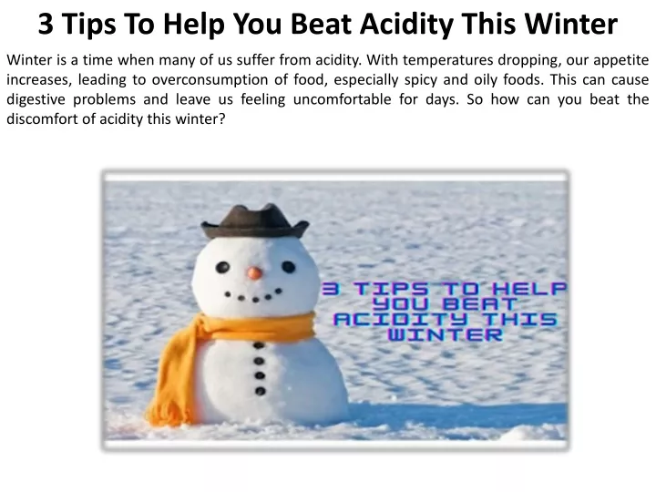 3 tips to help you beat acidity this winter