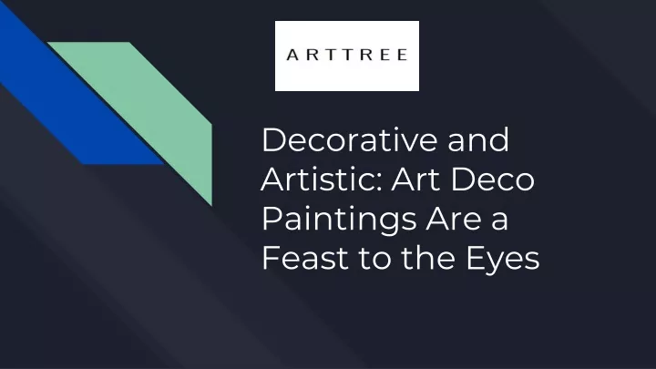 decorative and artistic art deco paintings are a feast to the eyes