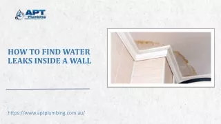 how to find water leaks inside a wall