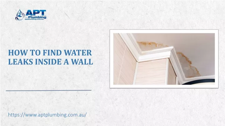 how to find water leaks inside a wall