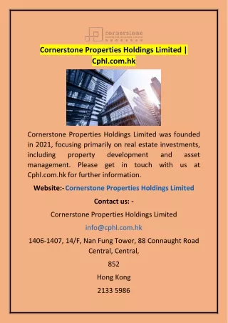 Cornerstone Properties Holdings Limited | Cphl.com.hk