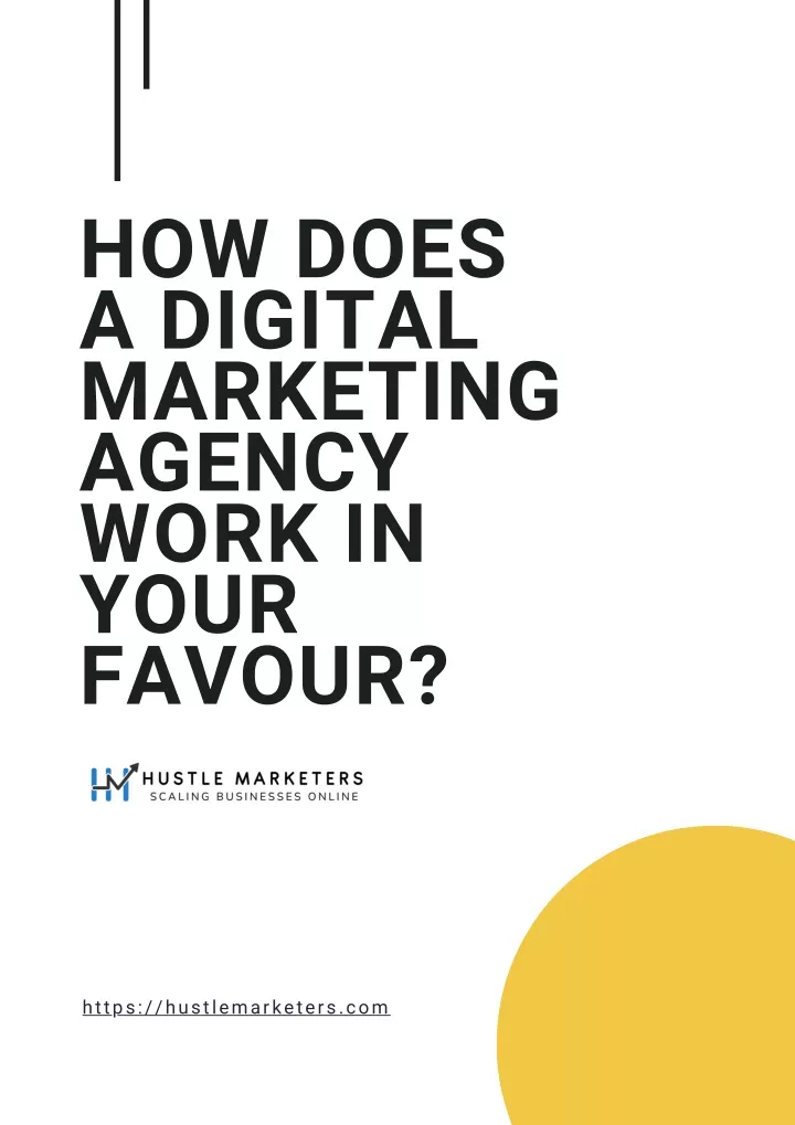 how does a digital marketing agency work in your