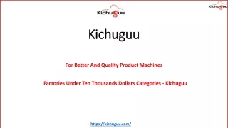 Factories under ten thousands dollars Categories - Kichuguu