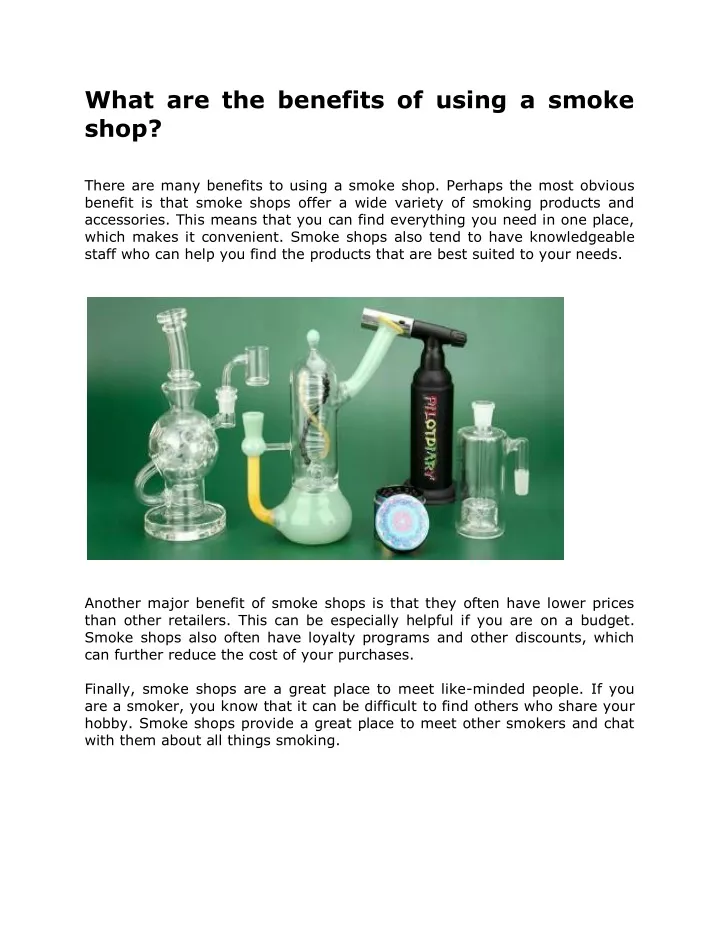 what are the benefits of using a smoke shop there