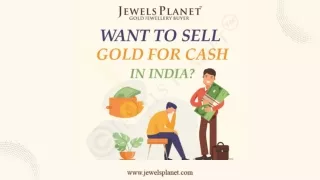 Want to sell gold for cash in India