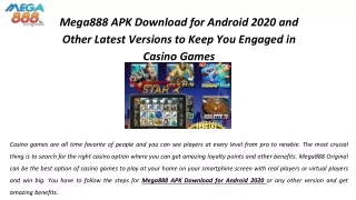 Mega888 APK Download for Android 2020 and Other Latest Versions to Keep You Engaged in Casino Games