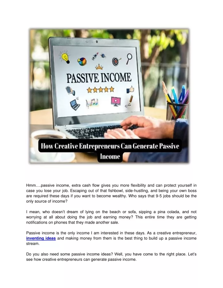 hmm passive income extra cash flow gives you more