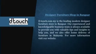 Designer Furniture Shop in Bangsar | D-touch.com.my