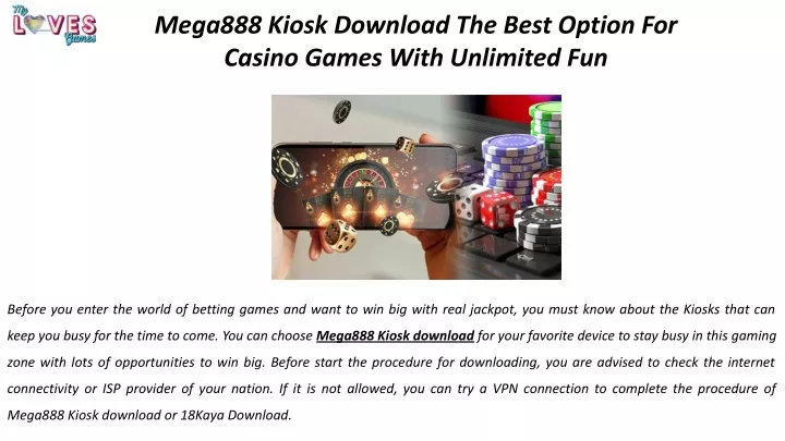 mega888 kiosk download the best option for casino