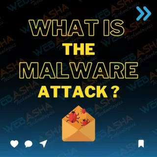 What Is Malware Attack