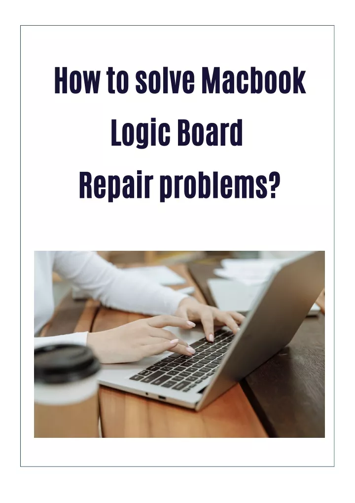 how to solve macbook logic board repair problems